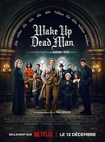 Affiche de Wake Up Dead Man : Une histoire à couteaux tirés, film à voir en streaming sur Pygargue