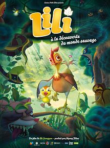 Affiche de Lili à la découverte du monde sauvage, film à voir en streaming sur Pygargue
