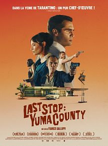 Affiche de Last Stop : Yuma County, film à voir en streaming sur Pygargue