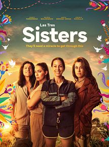 Affiche de Las Tres Sisters, film à voir en streaming sur Pygargue