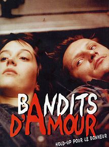 Affiche de Bandits d'amour, film à voir en streaming sur Pygargue