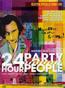 Affiche de 24 Hour Party People, film à voir en streaming sur Pygargue