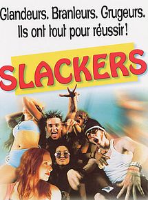 Affiche de Slackers, film à voir en streaming sur Pygargue
