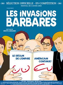 Affiche de Les Invasions barbares, film à voir en streaming sur Pygargue