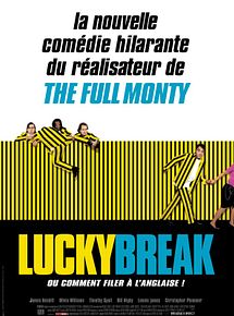 Affiche de Lucky Break, film à voir en streaming sur Pygargue