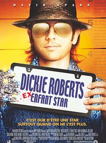 Affiche de Dickie Roberts : ex-enfant star, film à voir en streaming sur Pygargue