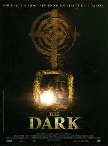 Affiche de The Dark, film à voir en streaming sur Pygargue