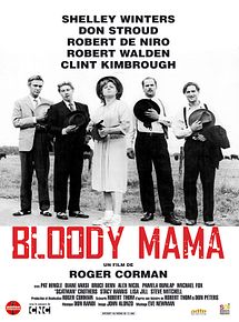 Affiche de Bloody Mama, film à voir en streaming sur Pygargue