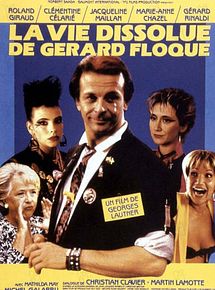 Affiche de La Vie dissolue de Gérard Floque, film à voir en streaming sur Pygargue