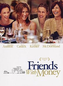 Affiche de Friends With Money, film à voir en streaming sur Pygargue