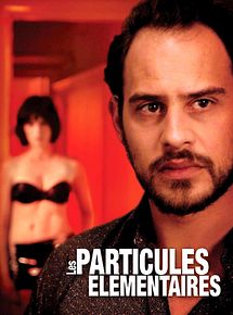 Affiche de Les Particules élémentaires, film à voir en streaming sur Pygargue