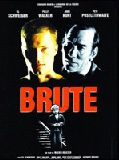 Affiche de Brute, film à voir en streaming sur Pygargue
