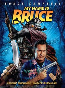 Affiche de My Name Is Bruce, film à voir en streaming sur Pygargue