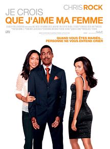 Affiche de Je crois que j'aime ma femme, film à voir en streaming sur Pygargue