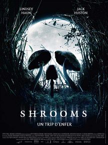 Affiche de Shrooms, film à voir en streaming sur Pygargue