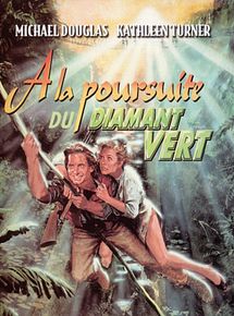Affiche de À la poursuite du diamant vert, film à voir en streaming sur Pygargue