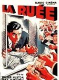 Affiche de La Ruée, film à voir en streaming sur Pygargue