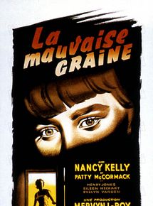 Affiche de La Mauvaise graine, film à voir en streaming sur Pygargue