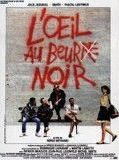 Affiche de L'Oeil au beur(re) noir, film à voir en streaming sur Pygargue