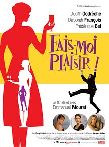 Affiche de Fais-moi plaisir !, film à voir en streaming sur Pygargue