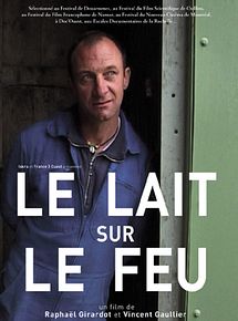 Affiche de Le Lait sur le feu, film à voir en streaming sur Pygargue