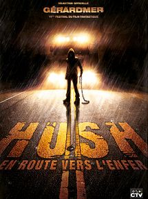 Affiche de Hush - en route vers l'enfer, film à voir en streaming sur Pygargue
