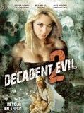 Affiche du film Decadent Evil 2, à voir en streaming sur Play DD Streaming