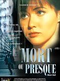 Affiche de Mort ou presque, film à voir en streaming sur Pygargue
