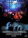 Affiche de Love is the drug, film à voir en streaming sur Pygargue