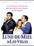Affiche de Lune de miel à Las Vegas, film à voir en streaming sur Pygargue