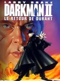 Affiche de Darkman II - Le retour de Durant, film à voir en streaming sur Pygargue