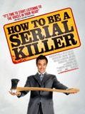 Affiche de How to Be a Serial Killer, film à voir en streaming sur Pygargue