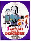 Affiche de Trois enfants... dans le désordre, film à voir en streaming sur Pygargue