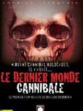 Affiche de Le Dernier Monde Cannibale, film à voir en streaming sur Pygargue
