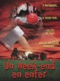 Affiche de Un Week-End en Enfer, film à voir en streaming sur Pygargue