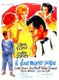 Affiche de Il faut marier papa, film à voir en streaming sur Pygargue