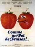 Affiche de Comme un pot de fraises, film à voir en streaming sur Pygargue