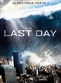 Affiche de The Last Day, film à voir en streaming sur Pygargue
