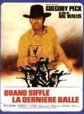 Affiche de Quand siffle la derniere balle, film à voir en streaming sur Pygargue