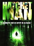 Affiche de Hatchetman, film à voir en streaming sur Pygargue