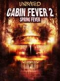 Affiche de Cabin Fever 2, film à voir en streaming sur Pygargue