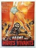 Affiche de L'Abime des morts-vivants, film à voir en streaming sur Pygargue
