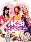 Affiche de K3 en het ijsprinsesje, film à voir en streaming sur Pygargue