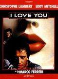 Affiche de I Love You, film à voir en streaming sur Pygargue