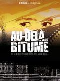 Affiche du film Au-delà du bitume, à voir en streaming sur Play DD Streaming