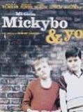 Affiche de Mickybo and Me, film à voir en streaming sur Pygargue
