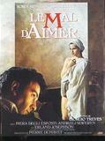 Affiche de Le Mal d'aimer, film à voir en streaming sur Pygargue