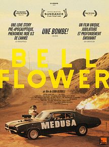 Affiche de Bellflower, film à voir en streaming sur Pygargue