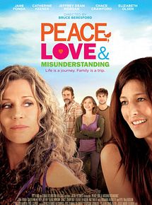 Affiche de Peace, Love & Misunderstanding, film à voir en streaming sur Pygargue