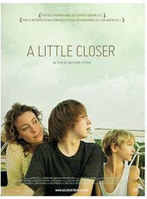 Affiche de A Little Closer, film à voir en streaming sur Pygargue